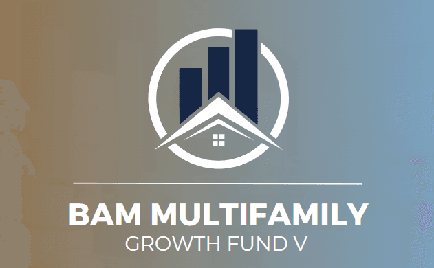 BAM Multifamily Growth Fund V