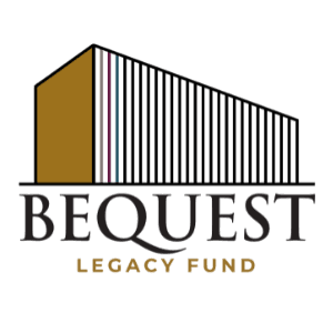 Bequest Legacy Fund